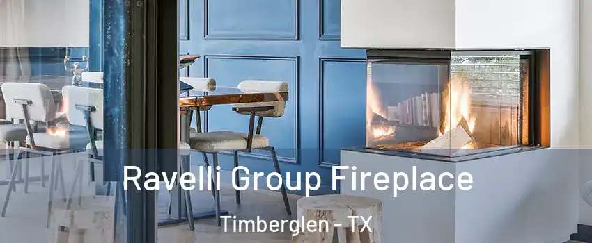 Ravelli Group Fireplace Timberglen - TX
