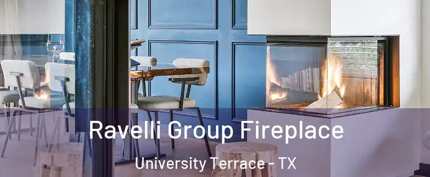 Ravelli Group Fireplace University Terrace - TX
