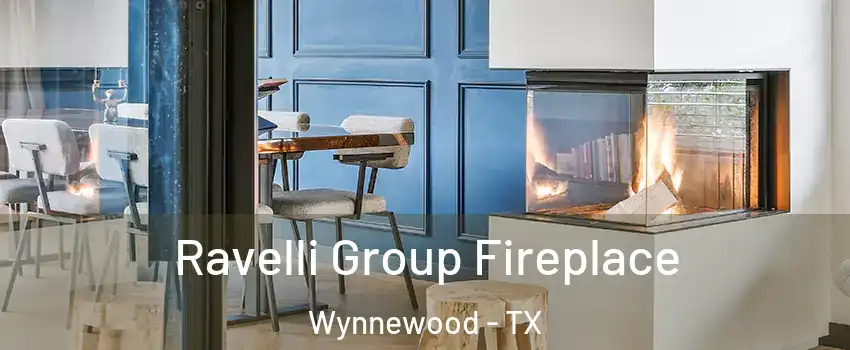Ravelli Group Fireplace Wynnewood - TX