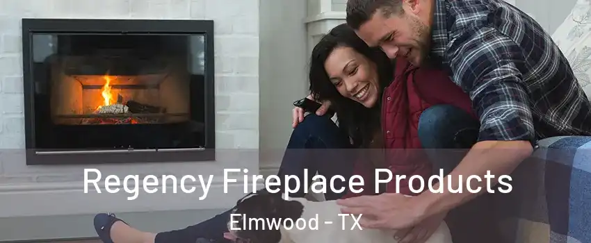 Regency Fireplace Products Elmwood - TX