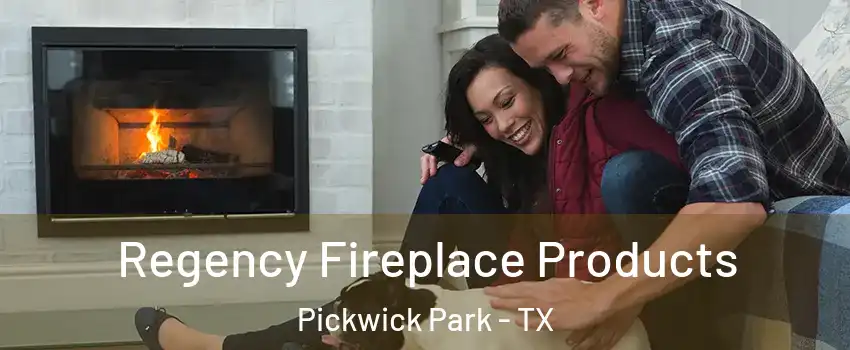 Regency Fireplace Products Pickwick Park - TX