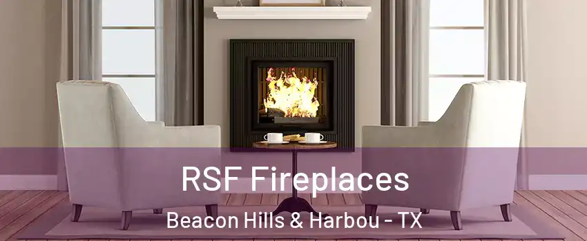 RSF Fireplaces Beacon Hills & Harbou - TX