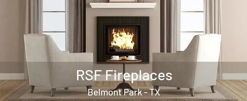 RSF Fireplaces Belmont Park - TX