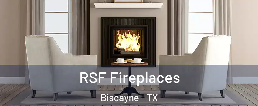 RSF Fireplaces Biscayne - TX