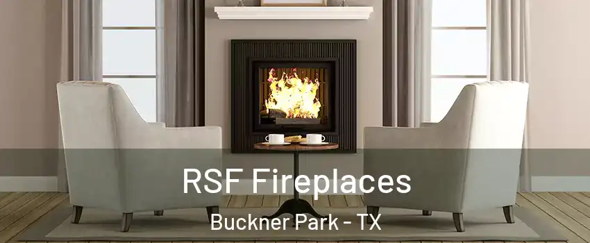 RSF Fireplaces Buckner Park - TX