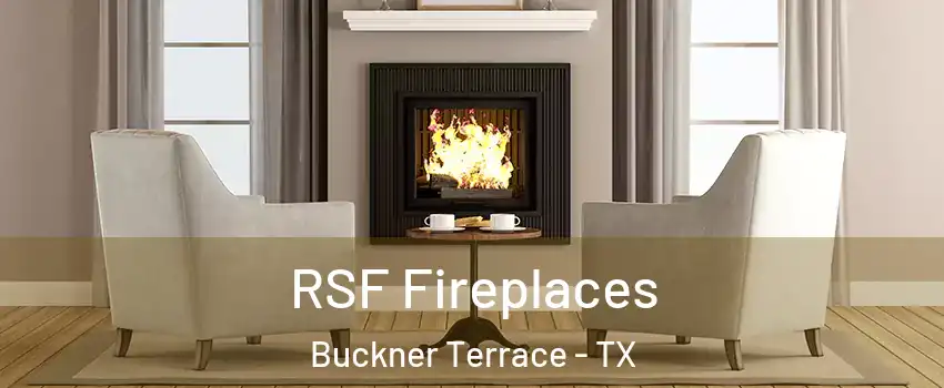 RSF Fireplaces Buckner Terrace - TX