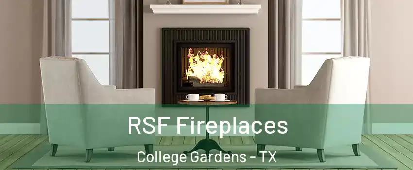 RSF Fireplaces College Gardens - TX
