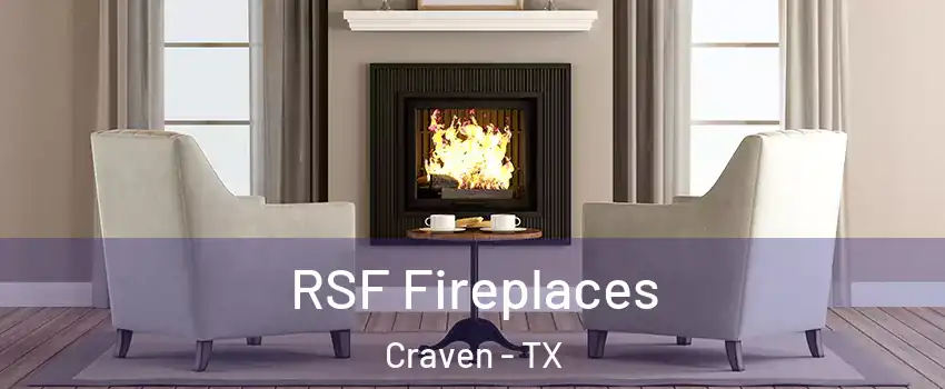 RSF Fireplaces Craven - TX