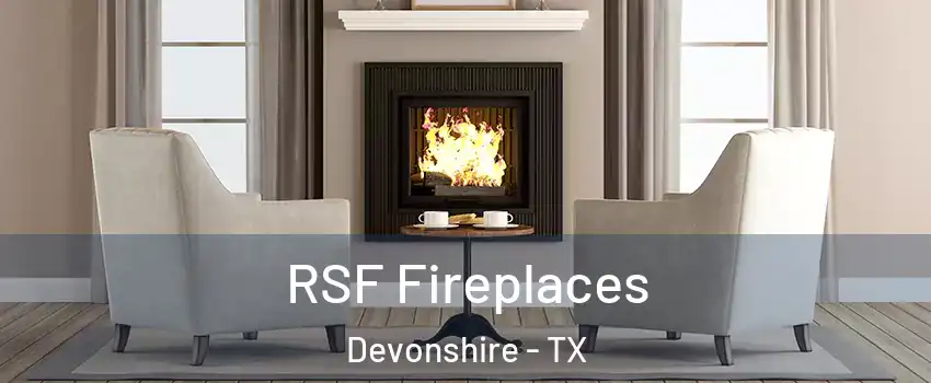 RSF Fireplaces Devonshire - TX