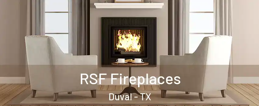 RSF Fireplaces Duval - TX