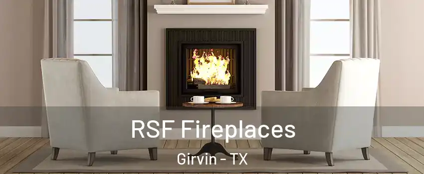 RSF Fireplaces Girvin - TX