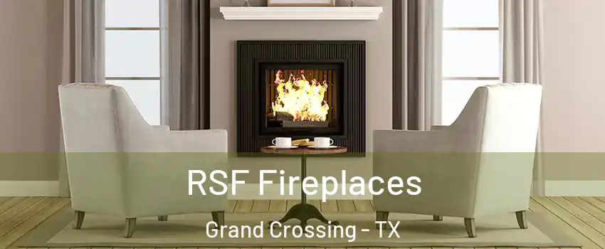 RSF Fireplaces Grand Crossing - TX
