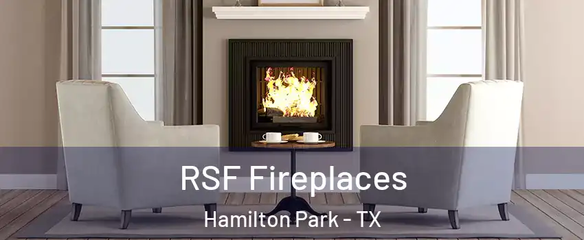 RSF Fireplaces Hamilton Park - TX