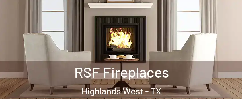 RSF Fireplaces Highlands West - TX
