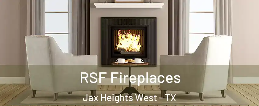 RSF Fireplaces Jax Heights West - TX