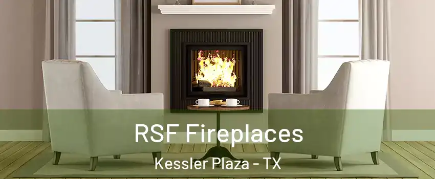 RSF Fireplaces Kessler Plaza - TX