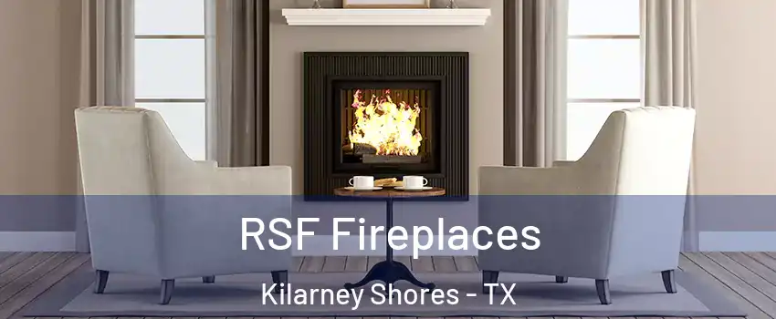 RSF Fireplaces Kilarney Shores - TX