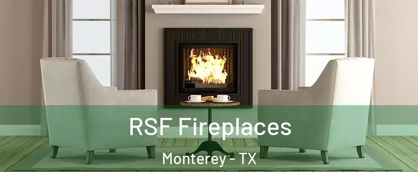 RSF Fireplaces Monterey - TX