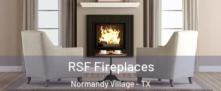 RSF Fireplaces Normandy Village - TX