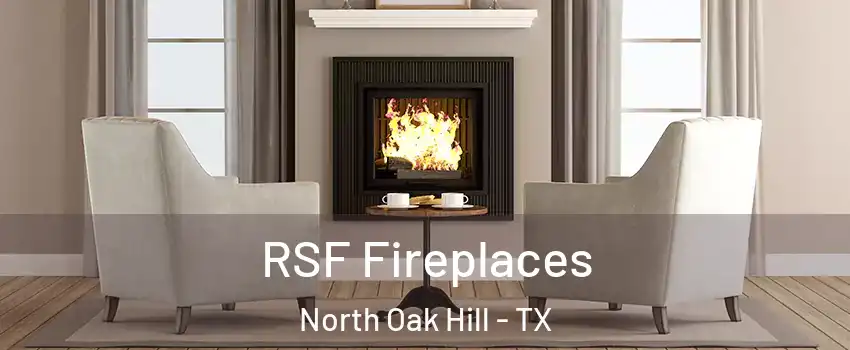 RSF Fireplaces North Oak Hill - TX