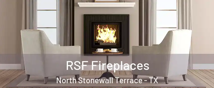 RSF Fireplaces North Stonewall Terrace - TX