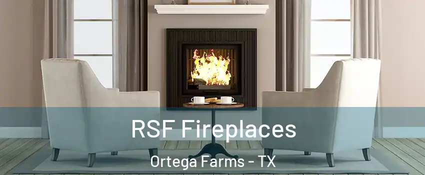 RSF Fireplaces Ortega Farms - TX