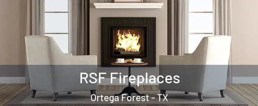 RSF Fireplaces Ortega Forest - TX