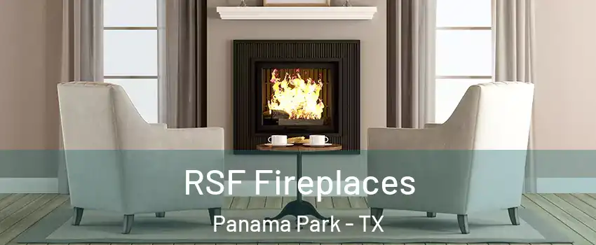 RSF Fireplaces Panama Park - TX