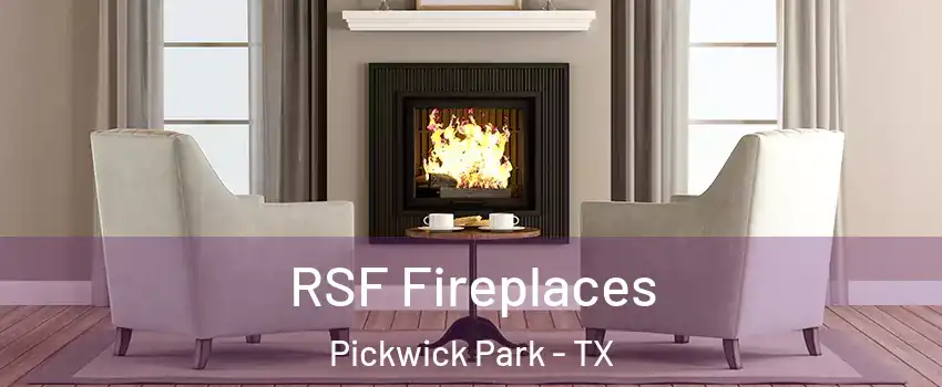 RSF Fireplaces Pickwick Park - TX