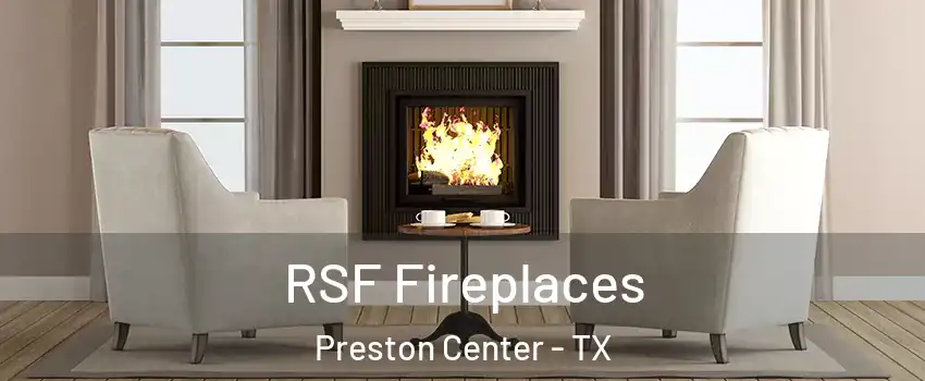 RSF Fireplaces Preston Center - TX