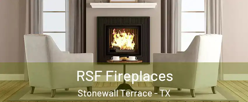 RSF Fireplaces Stonewall Terrace - TX