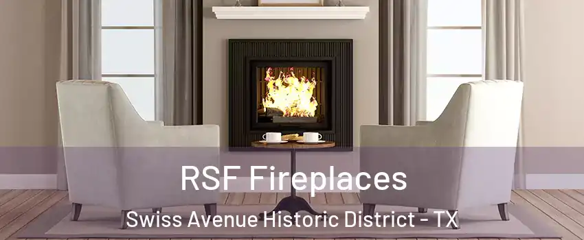 RSF Fireplaces Swiss Avenue Historic District - TX