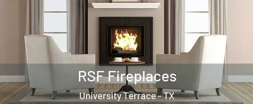 RSF Fireplaces University Terrace - TX