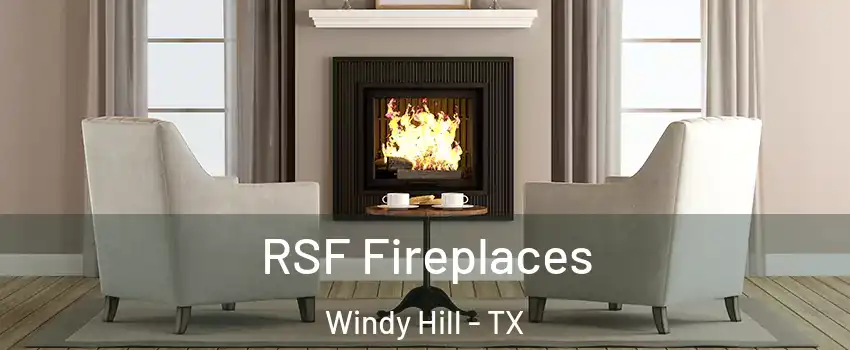 RSF Fireplaces Windy Hill - TX