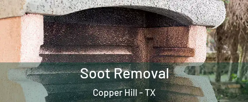 Soot Removal Copper Hill - TX
