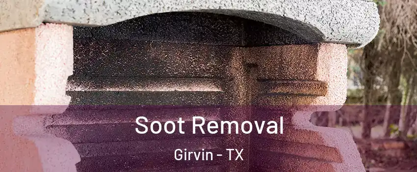 Soot Removal Girvin - TX
