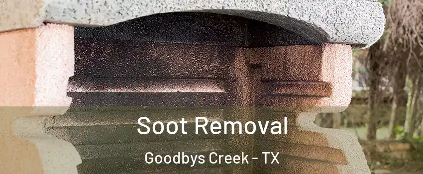 Soot Removal Goodbys Creek - TX