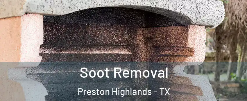 Soot Removal Preston Highlands - TX