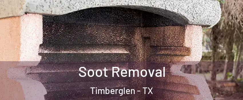 Soot Removal Timberglen - TX