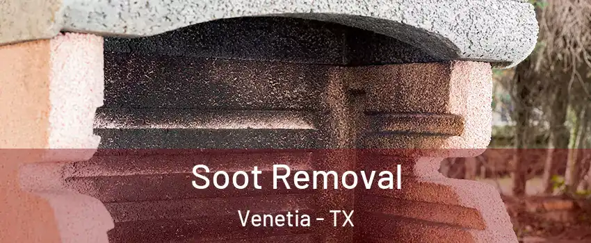 Soot Removal Venetia - TX