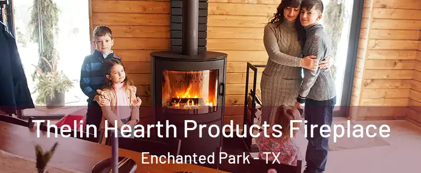 Thelin Hearth Products Fireplace Enchanted Park - TX