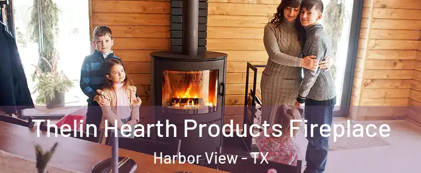Thelin Hearth Products Fireplace Harbor View - TX
