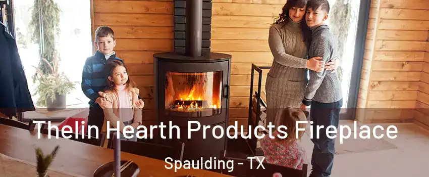 Thelin Hearth Products Fireplace Spaulding - TX