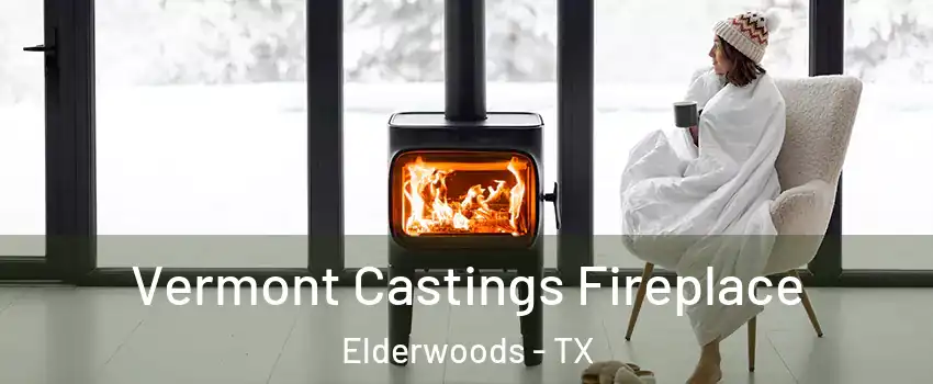 Vermont Castings Fireplace Elderwoods - TX