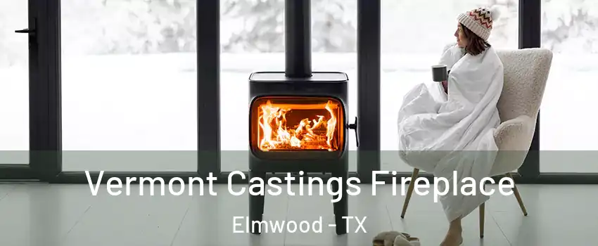 Vermont Castings Fireplace Elmwood - TX