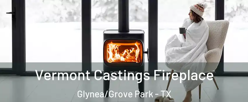 Vermont Castings Fireplace Glynea/Grove Park - TX