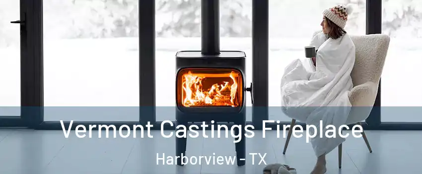 Vermont Castings Fireplace Harborview - TX