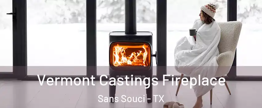 Vermont Castings Fireplace Sans Souci - TX