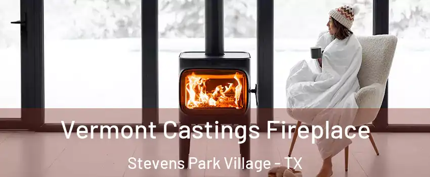 Vermont Castings Fireplace Stevens Park Village - TX