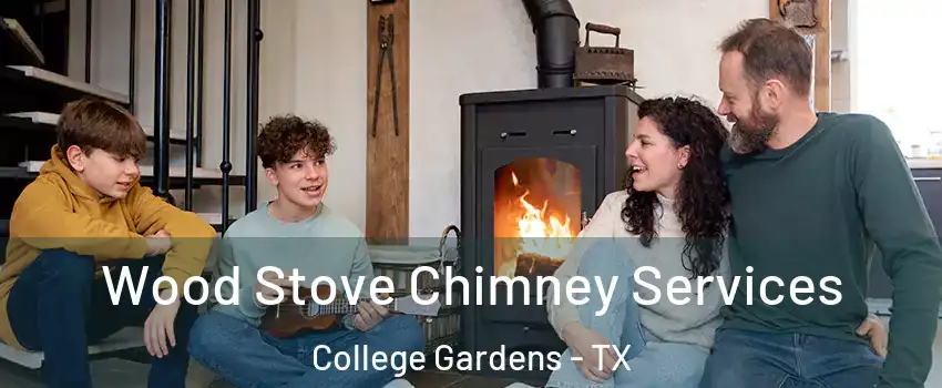 Wood Stove Chimney Services College Gardens - TX